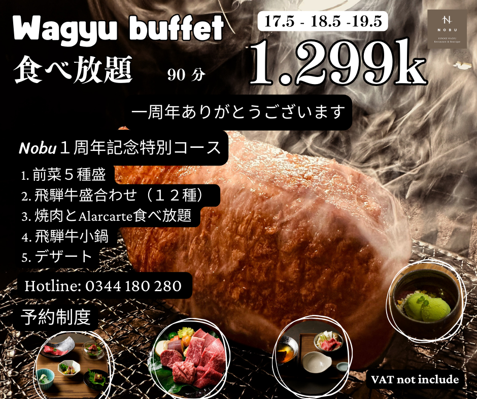 KỈ NIỆM 1 NĂM KHAI TRƯƠNG NHÀ HÀNG NOBU KUROGE WAGYU - WAGYU BUFFET 1299k 